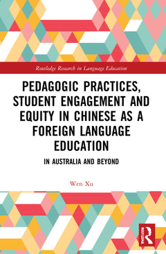 Couverture de l’ouvrage Pedagogic Practices, Student Engagement and Equity in Chinese as a Foreign Language Education