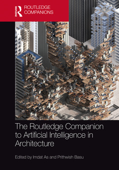 Couverture de l’ouvrage The Routledge Companion to Artificial Intelligence in Architecture