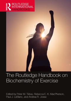 Couverture de l’ouvrage The Routledge Handbook on Biochemistry of Exercise