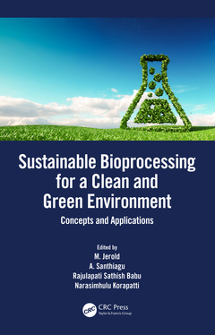 Couverture de l’ouvrage Sustainable Bioprocessing for a Clean and Green Environment