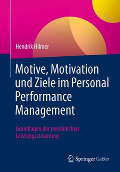 Couverture de l’ouvrage Motive, Motivation und Ziele im Personal Performance Management