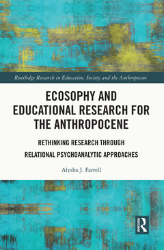 Couverture de l’ouvrage Ecosophy and Educational Research for the Anthropocene