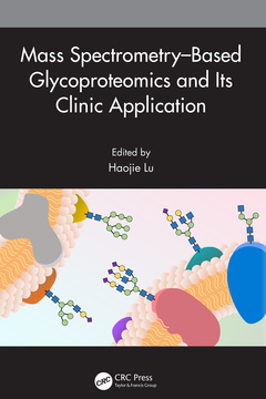 Couverture de l’ouvrage Mass Spectrometry–Based Glycoproteomics and Its Clinic Application