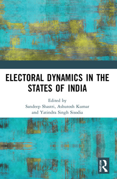 Cover of the book Electoral Dynamics in the States of India