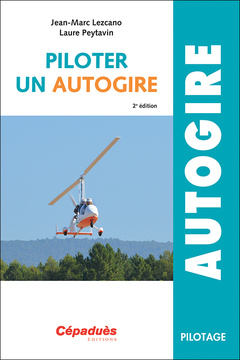 Cover of the book Piloter un Autogire 2e édition