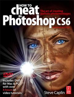Couverture de l’ouvrage How to Cheat in Photoshop CS6