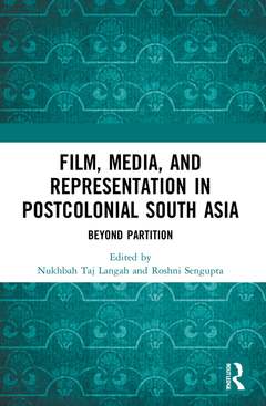 Couverture de l’ouvrage Film, Media and Representation in Postcolonial South Asia