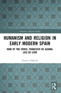 Couverture de l’ouvrage Humanism and Religion in Early Modern Spain