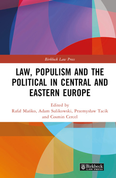 Couverture de l’ouvrage Law, Populism, and the Political in Central and Eastern Europe
