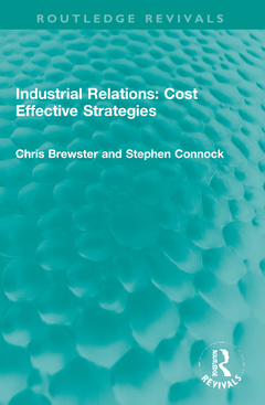 Couverture de l’ouvrage Industrial Relations: Cost Effective Strategies