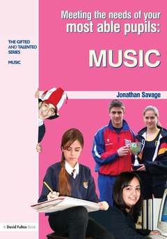 Couverture de l’ouvrage Meeting the Needs of Your Most Able Pupils in Music