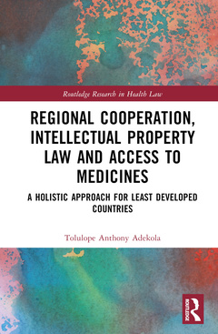Cover of the book Regional Cooperation, Intellectual Property Law and Access to Medicines