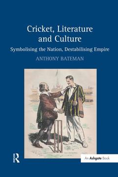 Couverture de l’ouvrage Cricket, Literature and Culture