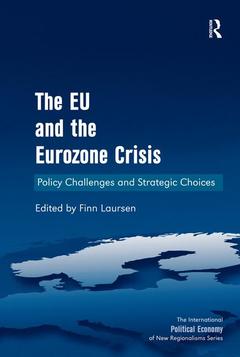 Couverture de l’ouvrage The EU and the Eurozone Crisis