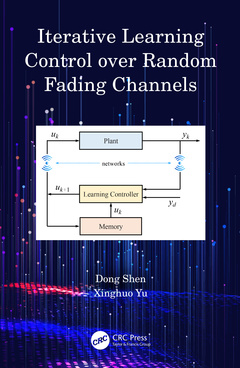 Couverture de l’ouvrage Iterative Learning Control over Random Fading Channels