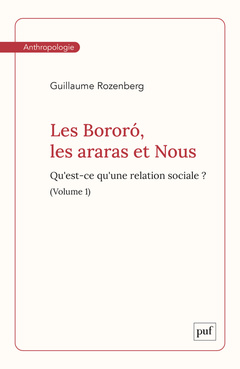 Couverture de l’ouvrage Les Bororó, les araras et Nous. Volume 1