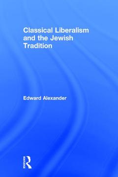 Couverture de l’ouvrage Classical Liberalism and the Jewish Tradition