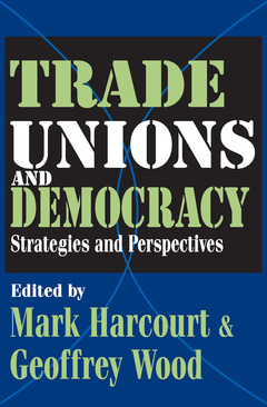 Couverture de l’ouvrage Trade Unions and Democracy