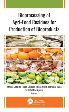 Couverture de l’ouvrage Bioprocessing of Agri-Food Residues for Production of Bioproducts
