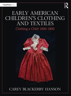 Couverture de l’ouvrage Early American Children’s Clothing and Textiles