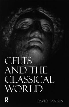 Couverture de l’ouvrage Celts and the Classical World
