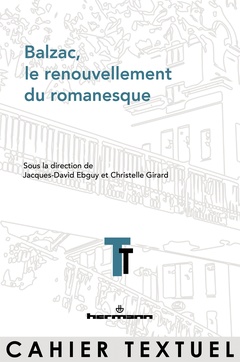 Couverture de l’ouvrage Balzac, le renouvellement du romanesque