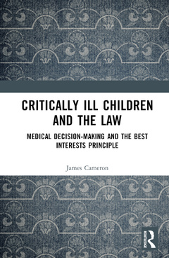 Couverture de l’ouvrage Critically Ill Children and the Law
