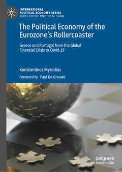 Couverture de l’ouvrage The Political Economy of the Eurozone’s Rollercoaster