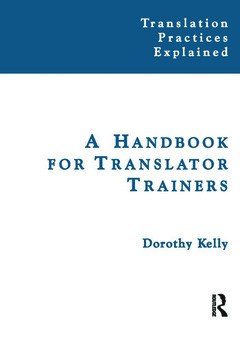 Couverture de l’ouvrage A Handbook for Translator Trainers