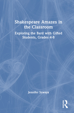Couverture de l’ouvrage Shakespeare Amazes in the Classroom