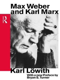 Couverture de l’ouvrage Max Weber and Karl Marx