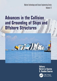 Couverture de l’ouvrage Advances in the Collision and Grounding of Ships and Offshore Structures