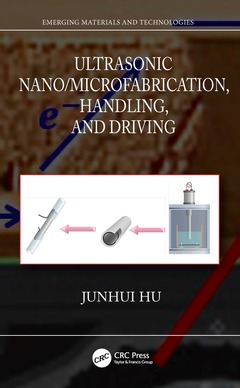 Couverture de l’ouvrage Ultrasonic Nano/Microfabrication, Handling, and Driving