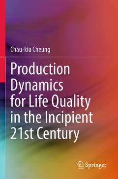 Couverture de l’ouvrage Production Dynamics for Life Quality in the Incipient 21st Century