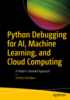 Couverture de l’ouvrage Python Debugging for AI, Machine Learning, and Cloud Computing