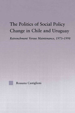Couverture de l’ouvrage The Politics of Social Policy Change in Chile and Uruguay