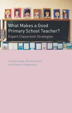 Couverture de l’ouvrage What Makes a Good Primary School Teacher?