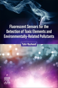 Couverture de l’ouvrage Fluorescent Sensors for the Detection of Toxic Elements and Environmentally-Related Pollutants