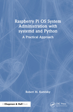 Couverture de l’ouvrage Raspberry Pi OS System Administration with systemd and Python