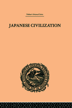 Couverture de l’ouvrage Japanese Civilization, its Significance and Realization