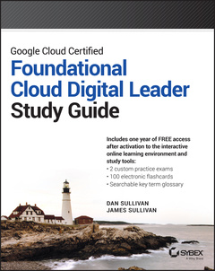 Couverture de l’ouvrage Google Cloud Certified Foundational Cloud Digital Leader Study Guide