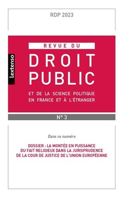 Cover of the book Revue du droit public et de la science politique en France et à l'étranger N°4-2023