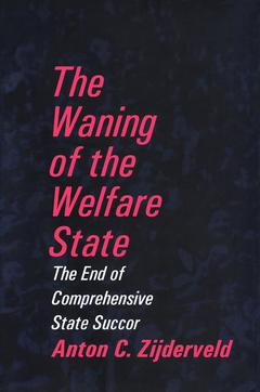 Couverture de l’ouvrage The Waning of the Welfare State