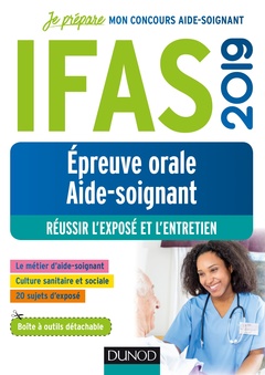 Couverture de l’ouvrage IFAS 2019 - Epreuve orale concours aide-soignant - Réussir l'exposé et l'entretien