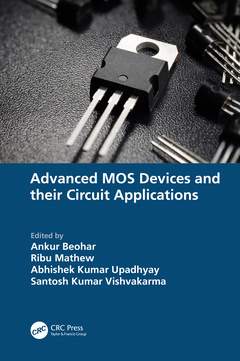 Couverture de l’ouvrage Advanced MOS Devices and their Circuit Applications