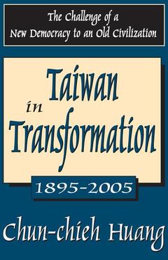 Couverture de l’ouvrage Taiwan in Transformation 1895-2005
