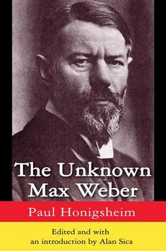 Couverture de l’ouvrage The Unknown Max Weber