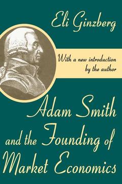 Couverture de l’ouvrage Adam Smith and the Founding of Market Economics