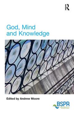 Couverture de l’ouvrage God, Mind and Knowledge