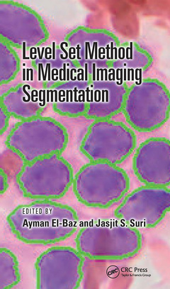 Couverture de l’ouvrage Level Set Method in Medical Imaging Segmentation